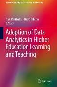 Adoption of Data Analytics in Higher Education Learning and Teaching