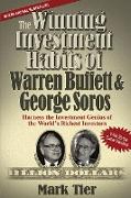 The Winning Investment Habits of Warren Buffett & George Soros