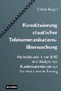 Konstituierung staatlicher Telekommunikationsüberwachung