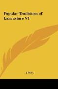 Popular Traditions of Lancashire V1