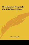 The Pilgrim's Progess In Words Of One Syllable