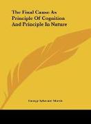 The Final Cause As Principle Of Cognition And Principle In Nature