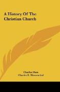 A History Of The Christian Church