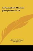 A Manual Of Medical Jurisprudence V1