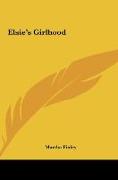 Elsie's Girlhood