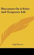 Discourses On A Sober And Temperate Life