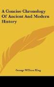 A Concise Chronology Of Ancient And Modern History