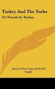 Turkey And The Turks