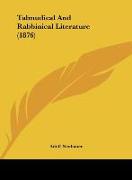 Talmudical And Rabbinical Literature (1876)