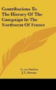Contributions To The History Of The Campaign In The Northwest Of France