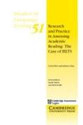 Research and Practice in Assessing Academic Reading: The Case of Ielts