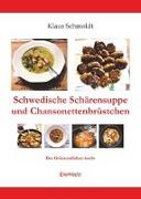 Schwedische Schärensuppe und Chansonettenbrüstchen