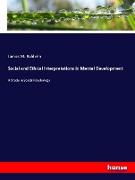 Social and Ethical Interpretations in Mental Development