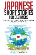 Japanese Short Stories for Beginners: 20 Captivating Short Stories to Learn Japanese & Grow Your Vocabulary the Fun Way!