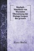 Bischofs Waerferth von Worcester Übersetzung der Dialoge Gregors des grossen