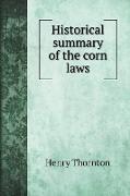 Historical summary of the corn laws