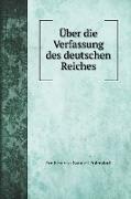 Über die Verfassung des deutschen Reiches