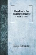 Handbuch der musikgeschichte