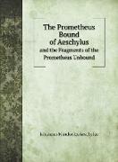 The Prometheus Bound of Aeschylus