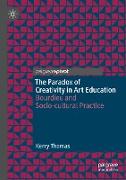 The Paradox of Creativity in Art Education