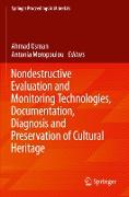 Nondestructive Evaluation and Monitoring Technologies, Documentation, Diagnosis and Preservation of Cultural Heritage