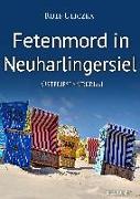 Fetenmord in Neuharlingersiel. Ostfrieslandkrimi
