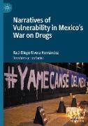 Narratives of Vulnerability in Mexico's War on Drugs