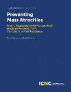 Preventing Mass Atrocities: From a Responsibility to Protect (RtoP) to a Right to Assist (RtoA) Campaigns of Civil Resistance