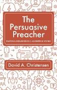 The Persuasive Preacher