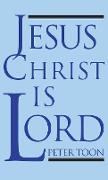 Jesus Christ Is Lord