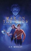 War on the Gods Books 1 and 2