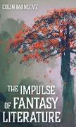 The Impulse of Fantasy Literature