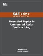 Unsettled Topics in Unmanned Aerial Vehicle Icing