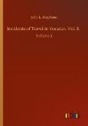 Incidents of Travel in Yucatan, Vol. II