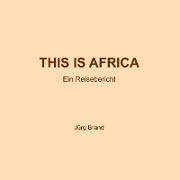THIS IS AFRICA