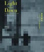 Light Before Dawn - Unofficial Chinese Art 1974-1985