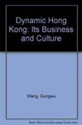Dynamic Hong Kong: Its Business and Culture