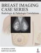 Breast Imaging Case Series: Radiologic & Pathologic Correlations