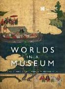 Worlds in a Museum: Exploring Contemporary Museology