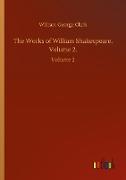 The Works of William Shakespeare. Volume 2
