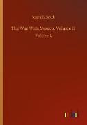 The War With Mexico, Volume II