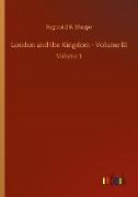 London and the Kingdom - Volume III