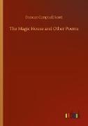 The Magic House and Other Poems