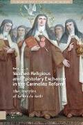 Women Religious and Epistolary Exchange in the Carmelite Reform