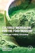 Cultured Microalgae for the Food Industry