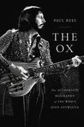 The Ox: The Authorized Biography of the Who's John Entwistle