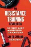 The Resistance Training Revolution