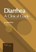 Diarrhea: A Clinical Guide