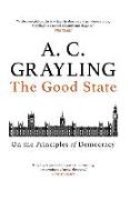 The Good State: On the Principles of Democracy