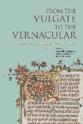 From the Vulgate to the Vernacular: Four Debates on an English Question C. 1400